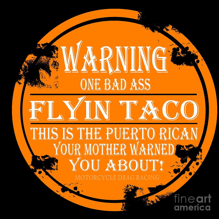 Flyin Taco Digital Art by Jack Norton