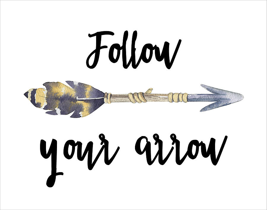 Follow Your Arrow Digital Art by Jaime Friedman