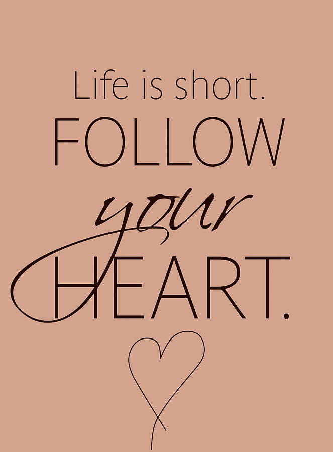 Follow Your Heart Photograph - Follow Your Heart by Luzia Light