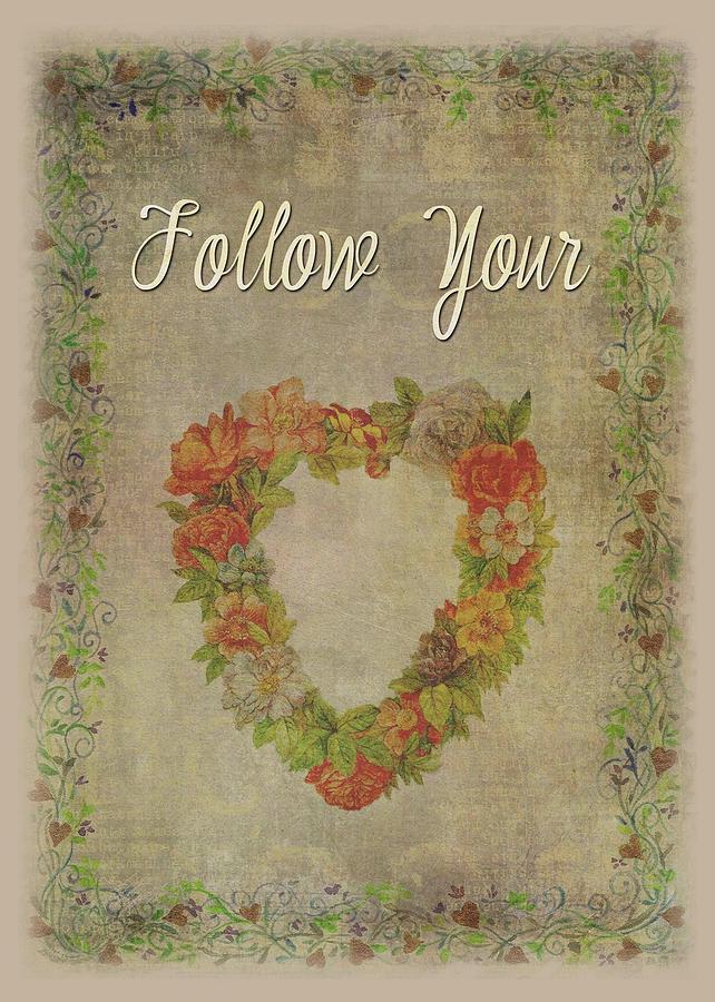 Follow Your Heart Motivational Painting by Judith Cheng