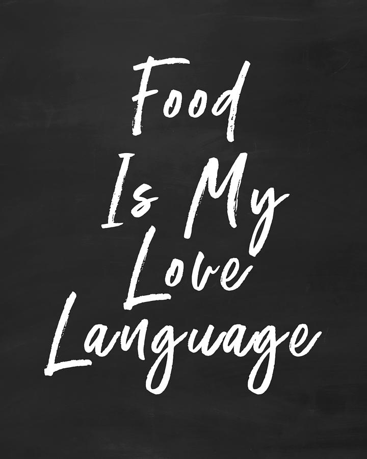 Food Love Language- Art by Linda Woods Digital Art by Linda Woods