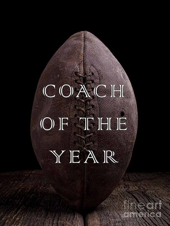 Football Coach of the Year Photograph by Edward Fielding
