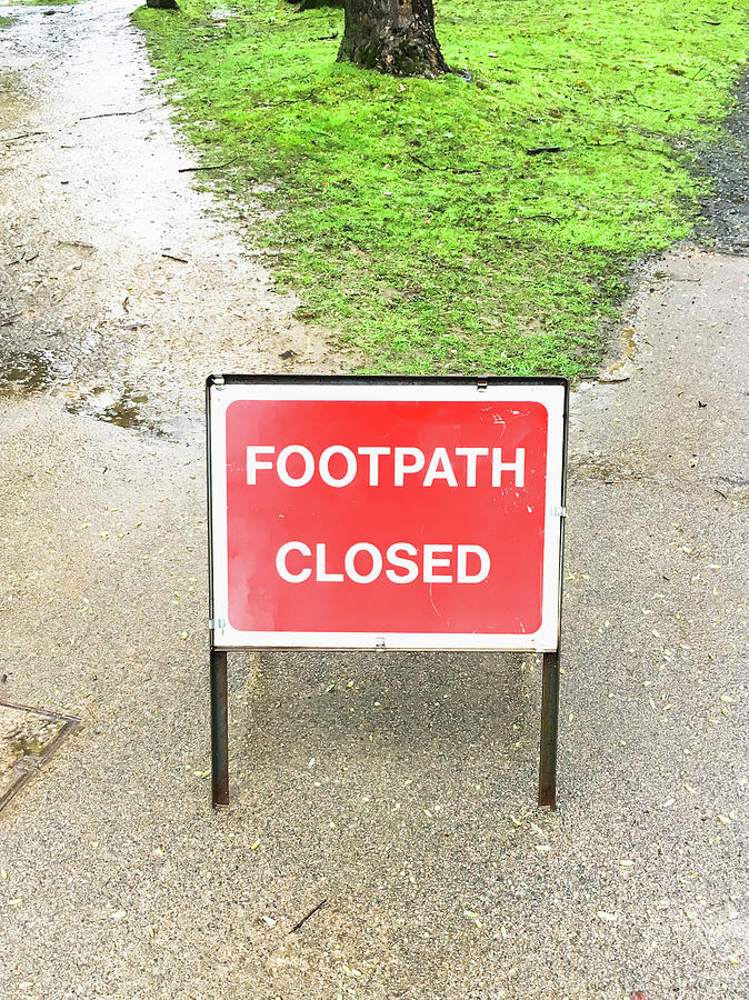 Transportation Photograph - Footpath closed sign by Tom Gowanlock