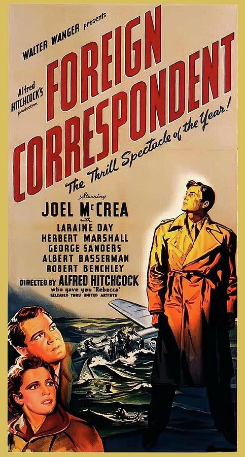 Foreign Correspondent theatrical poster 1940 Photograph by David Lee Guss