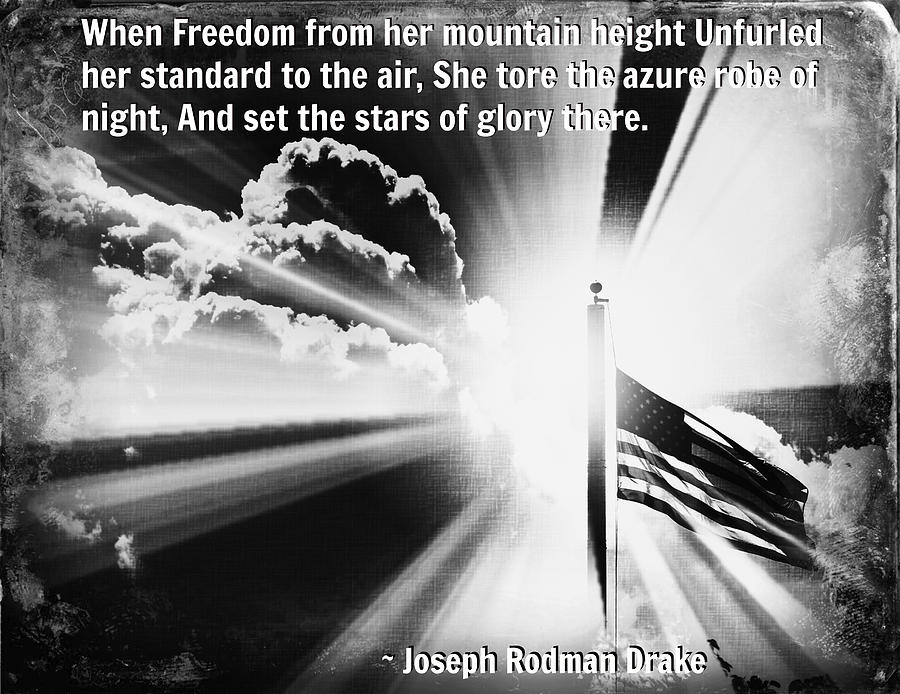 Forever Freedom With Joseph Rodman Drake Quote Photograph by Aurelio Zucco