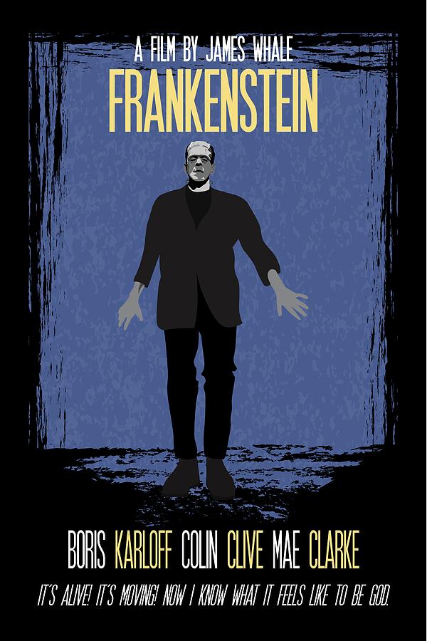 Frankenstein Poster Print Movie Quote - Its Alive, Its Moving Painting by Beautify My Walls