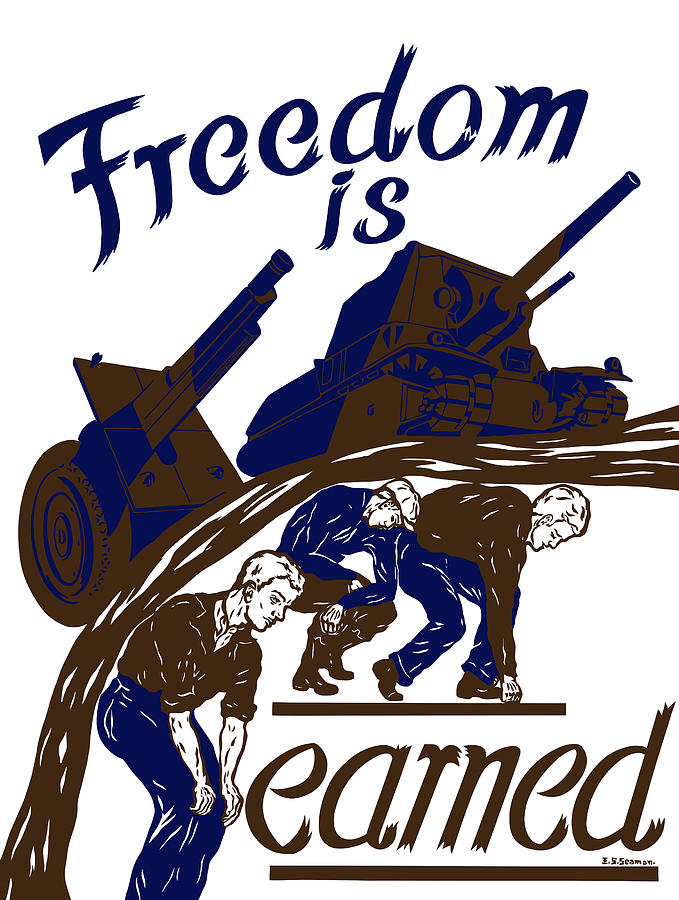 Freedom Is Earned - WW2 Mixed Media by War Is Hell Store