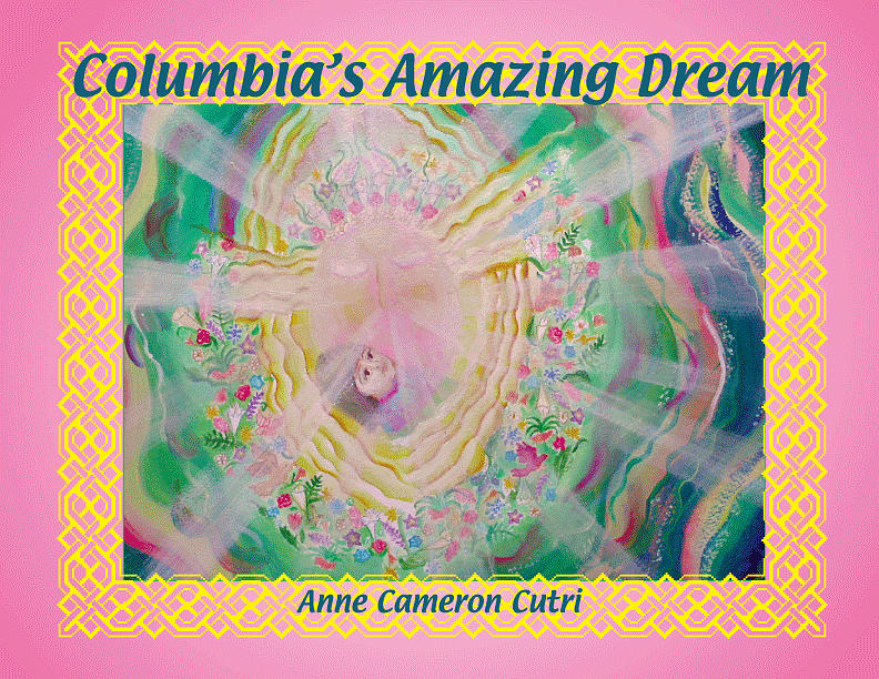 Front Cover Columbias Amazing Dream Digital Art by Anne Cameron Cutri