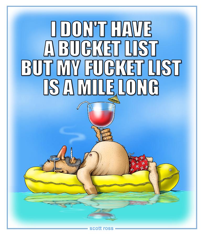 Fucket List by Scott Ross Fucket List by Scott Ross