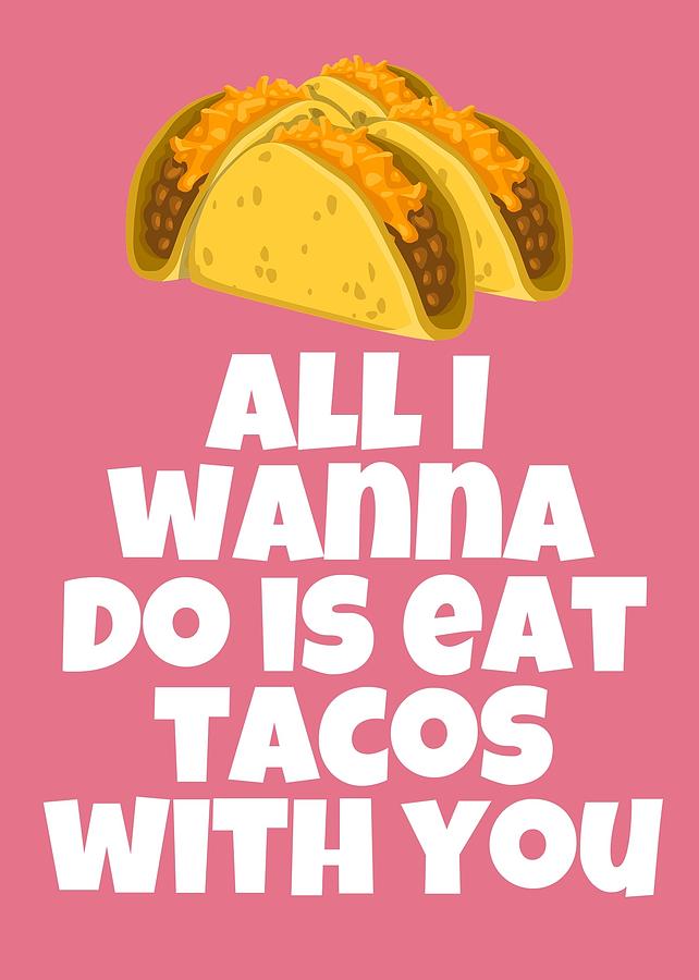 Funny Tacos Valentine - Cute Love Card - Valentine's Day Card - Eat ...