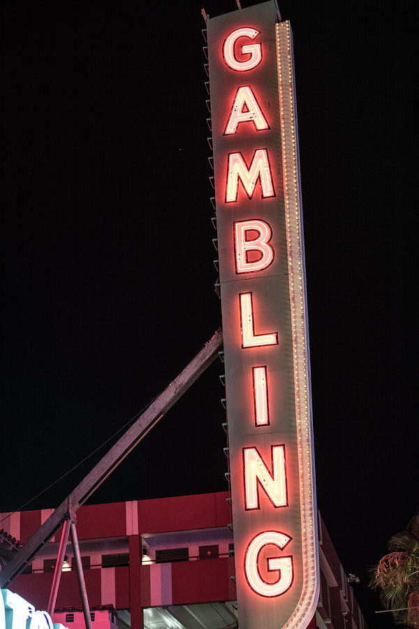 Gambling Sign LAs Vegas  Photograph by John McGraw