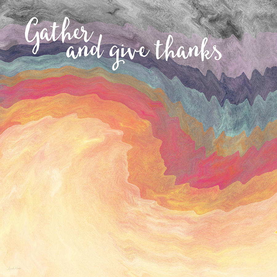 Fall Mixed Media - Gather and Give Thanks- Abstract Art by Linda Woods by Linda Woods Fall Mixed Media - Gather and Give Thanks- Abstract Art by Linda Woods by Linda Woods