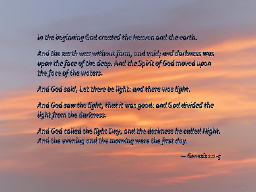 Inspirational Photograph - Genesis 1 1-5 In the Beginning by Susan Savad