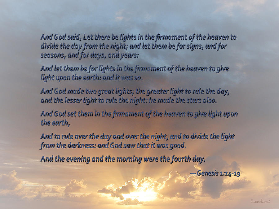 Genesis 1 14-19 ... Let there be lights in the firmament of the heaven Photograph by Susan Savad