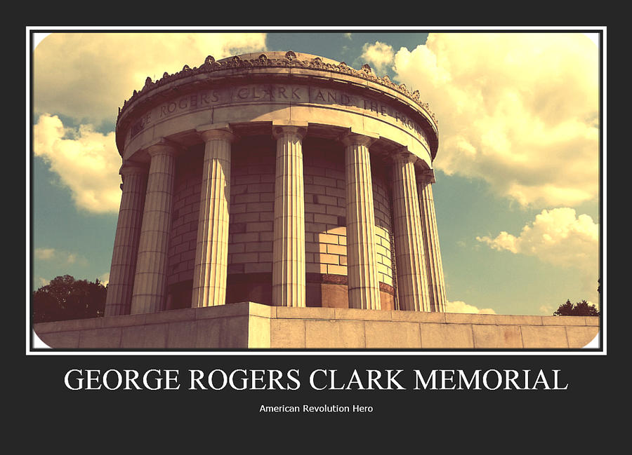 George Rogers Clark Memorial Photo Photograph by Stacie Siemsen