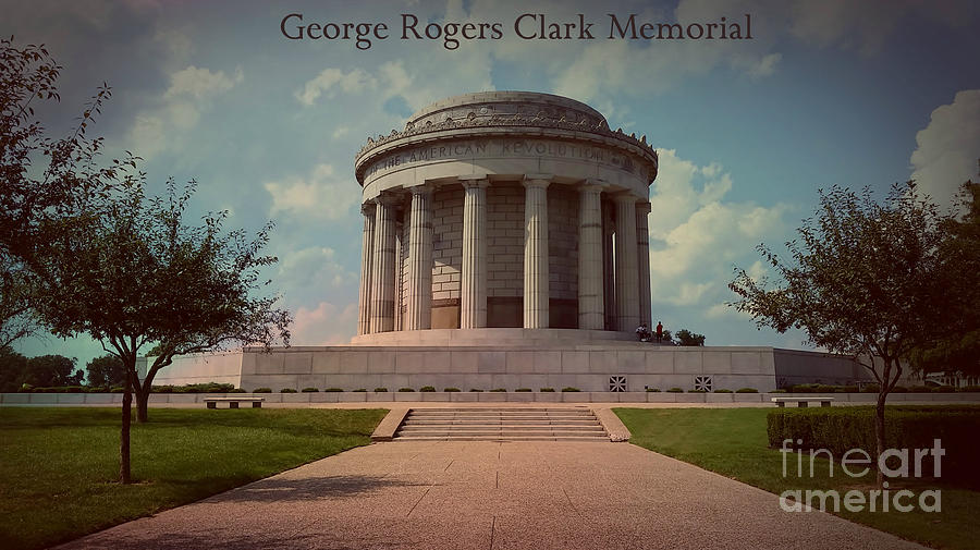 George Rogers Clark Memorial Title Photograph by Stacie Siemsen