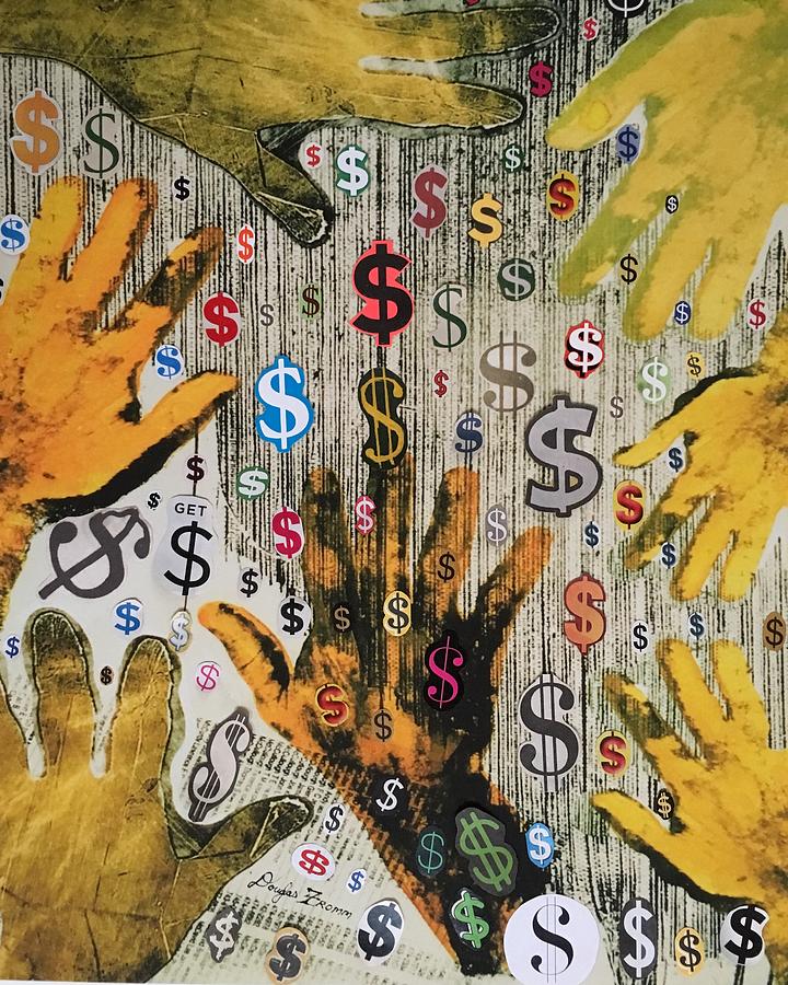 Cash Grab, Get $$ Mixed Media by Douglas Fromm