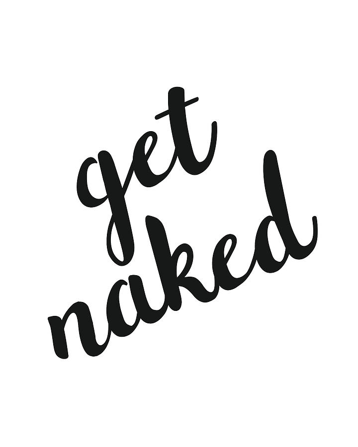 Get Naked Mixed Media by Studio Grafiikka