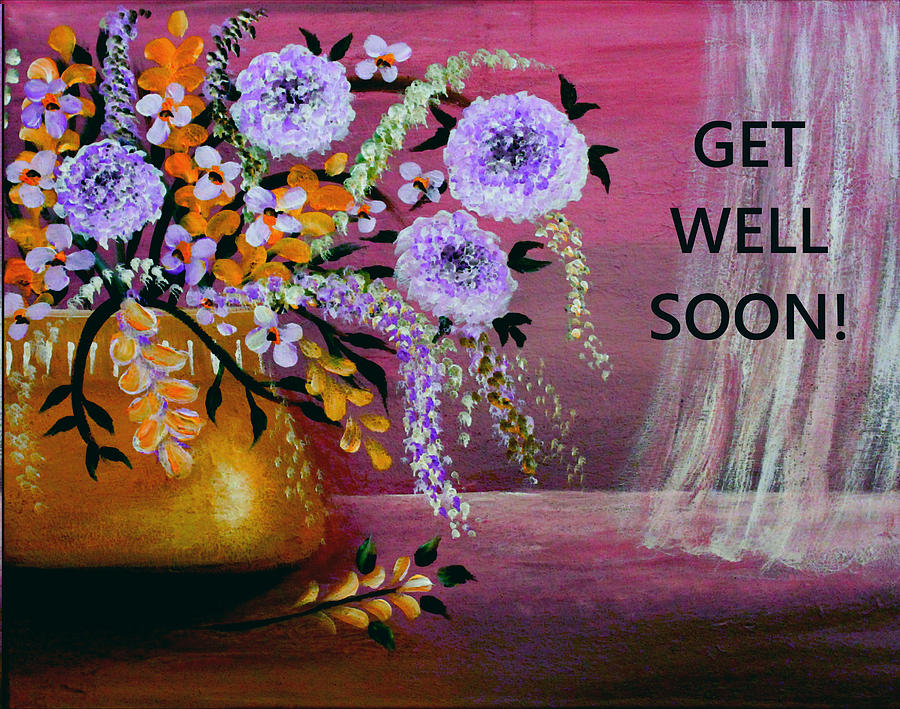 Get Well Soon Painting By Sandra Young Servis - Fine Art America