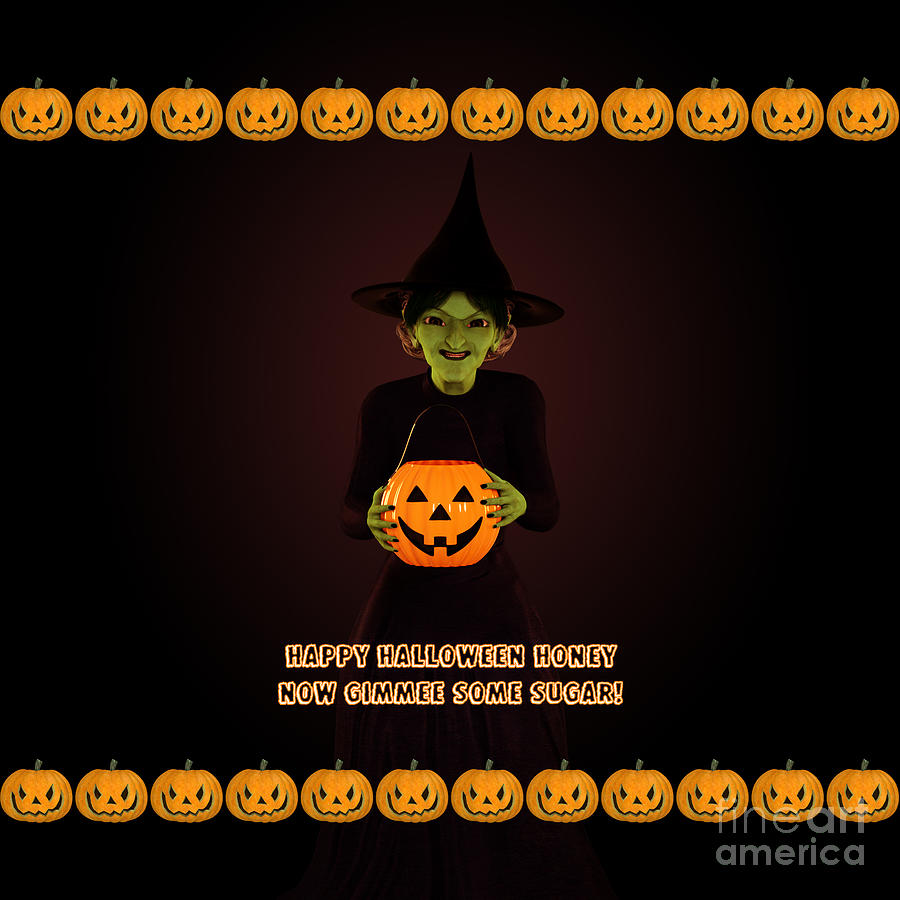 Pumpkin Digital Art - Gimmee Some Sugar Witch by Two Hivelys