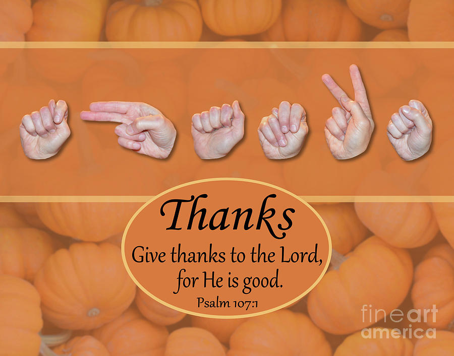 Christian Photograph - Give Thanks by Masters Hand Collection Christian Photograph - Give Thanks by Masters Hand Collection