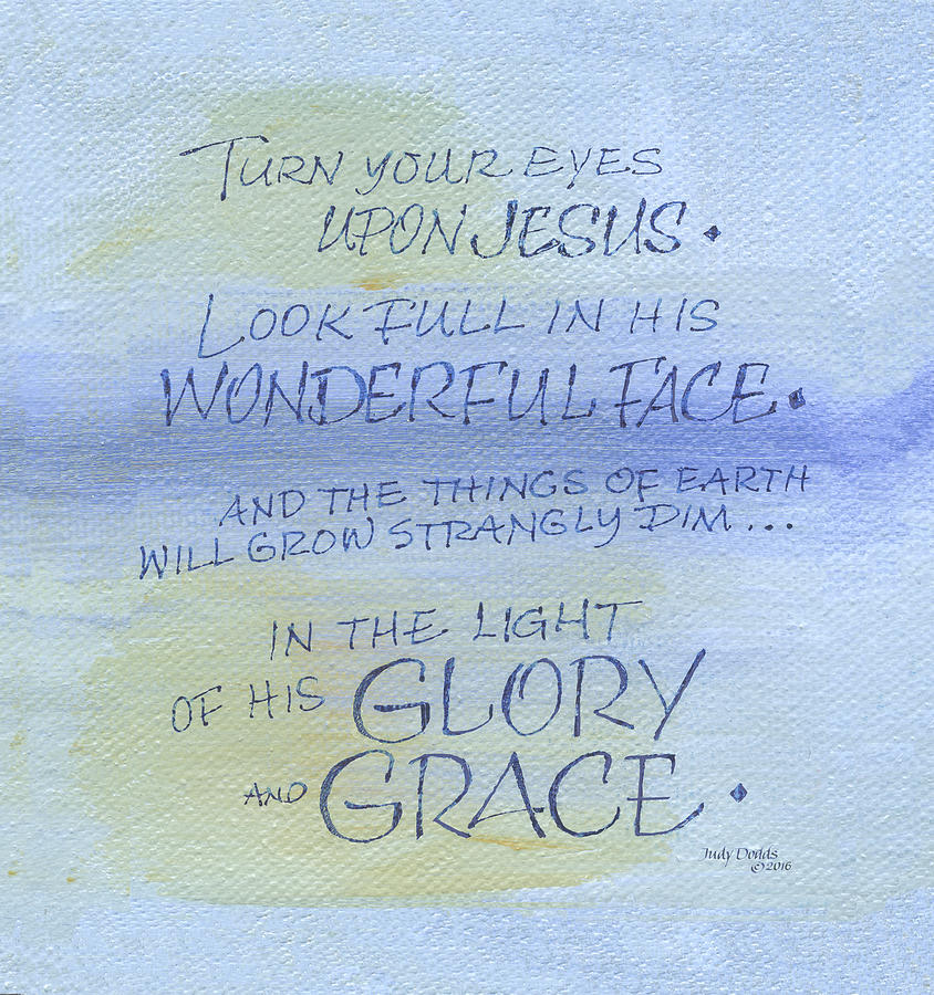 Glory and Grace Painting by Judy Dodds
