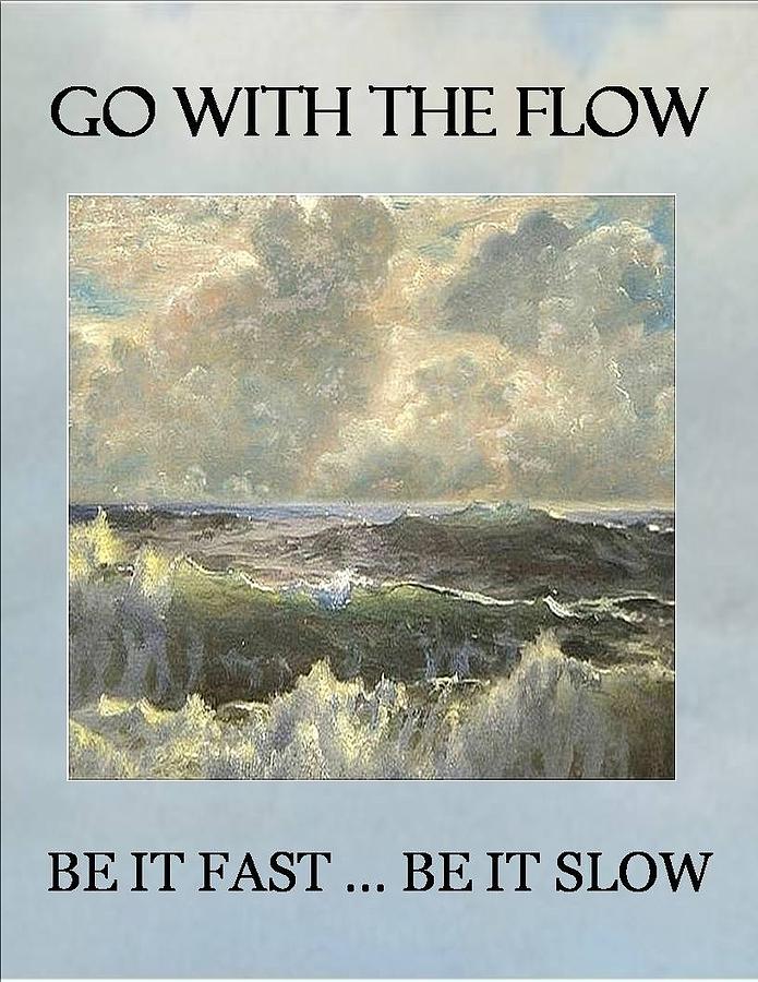 Go With the Flow Mixed Media by Brenda Garacci Go With the Flow Mixed Media by Brenda Garacci