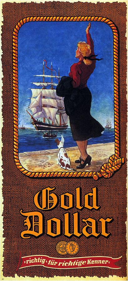 Gold Dollar - Cigarettes - Vintage Advertising Poster Mixed Media