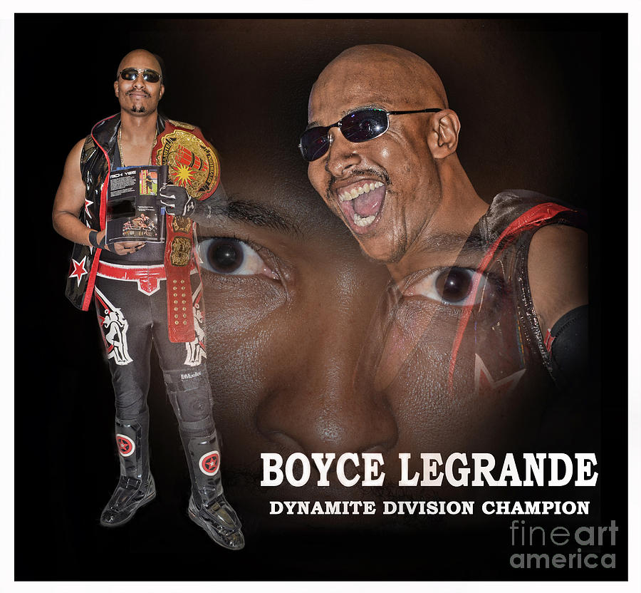 Gold Rush Pro Wrestlings Dynamite Division Champion Bad Boy Boyce LeGrande  Digital Art by Jim Fitzpatrick