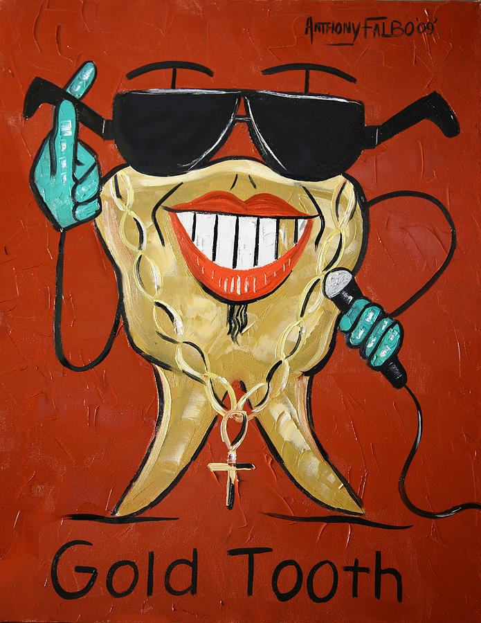 Gold Tooth Painting by Anthony Falbo