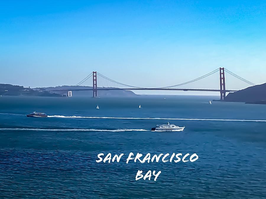 Golden Gate Bridge Photograph - Golden Gate Bridge with Boats, San Francisco by Carmin Wong