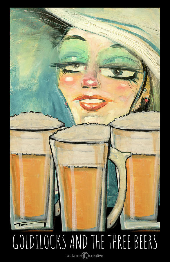 Goldilocks And The Three Beers Painting by Tim Nyberg
