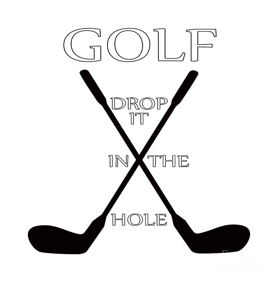Golf Drop it in the Hole Digital Art by David Millenheft