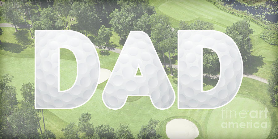 Parenthood Movie Digital Art - Golfing Dad by Pamela Williams