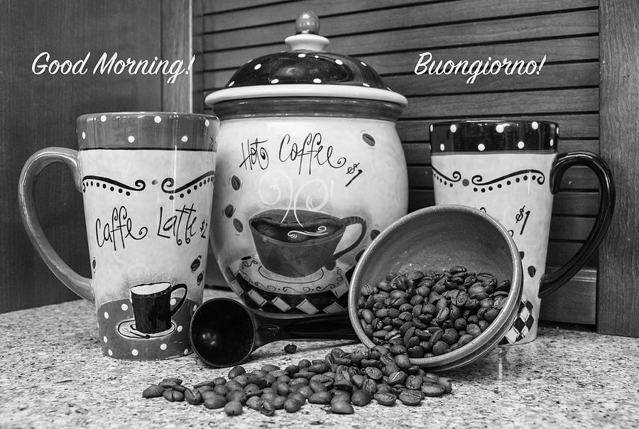 Good Morning Buongiorno Coffee Photograph by Venetia Featherstone-Witty