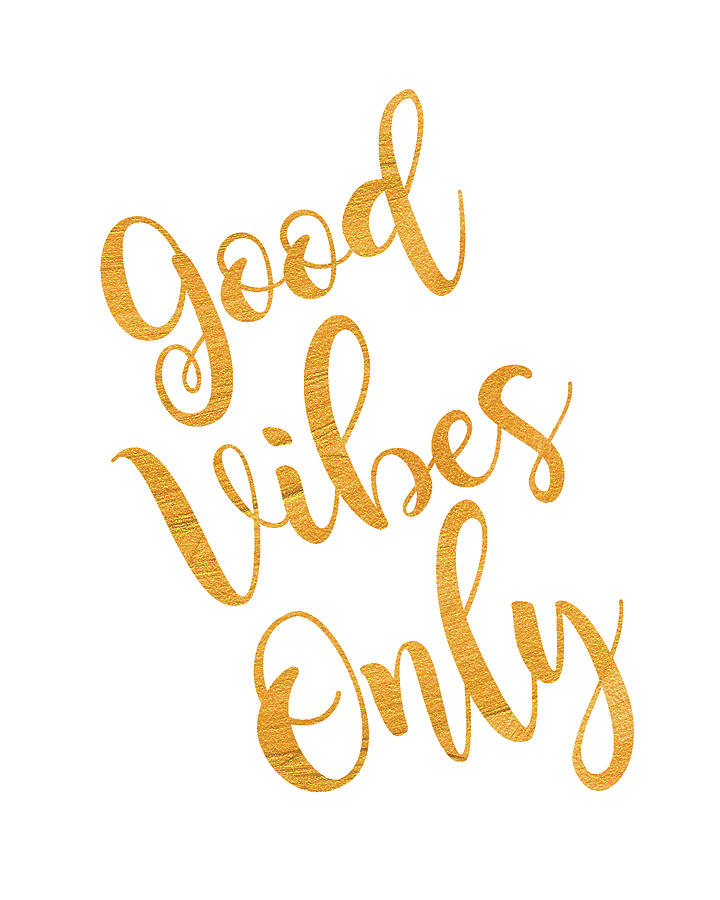 Typography Digital Art - Good Vibes Only Gold and White by Michelle Eshleman