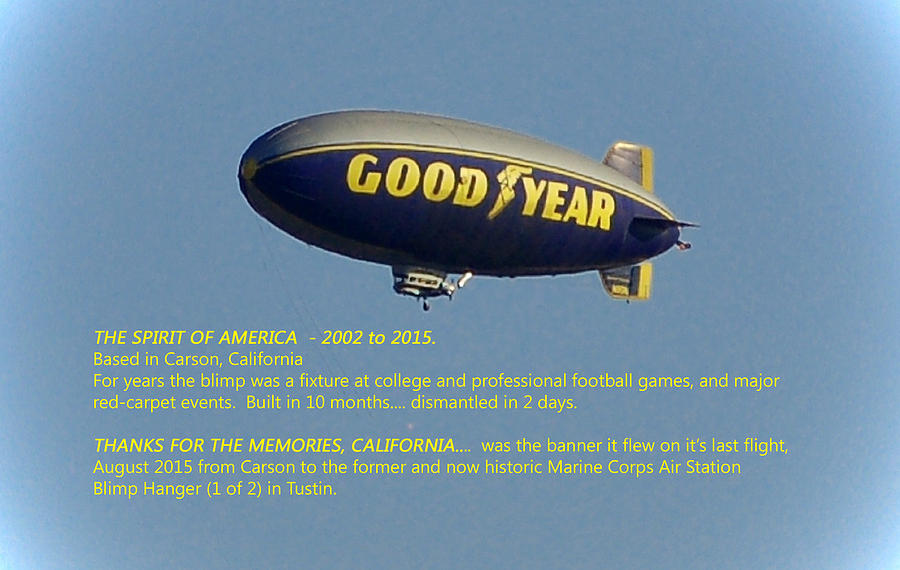 Good Year Blimp The Spirit of America 2002 2015  Photograph by Linda Brody