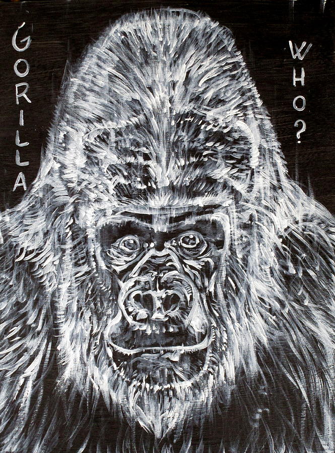 Gorilla Painting - Gorilla Who? by Fabrizio Cassetta