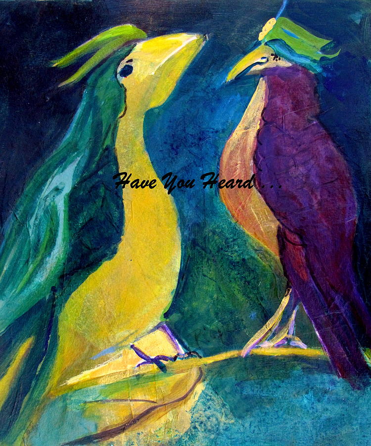 Gossip Between Birds Painting by Betty Pieper