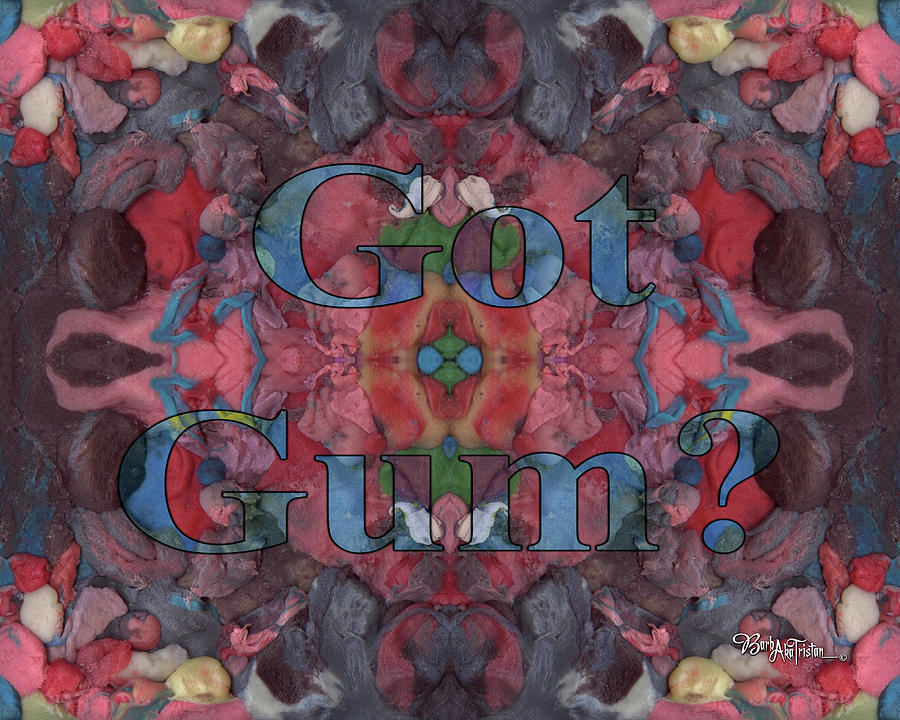 Got Gum #186 Mixed Media by Barbara Tristan