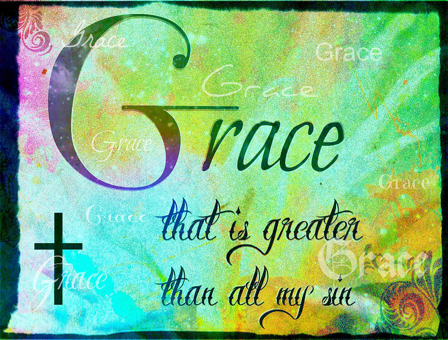 Grace Is Greater Digital Art