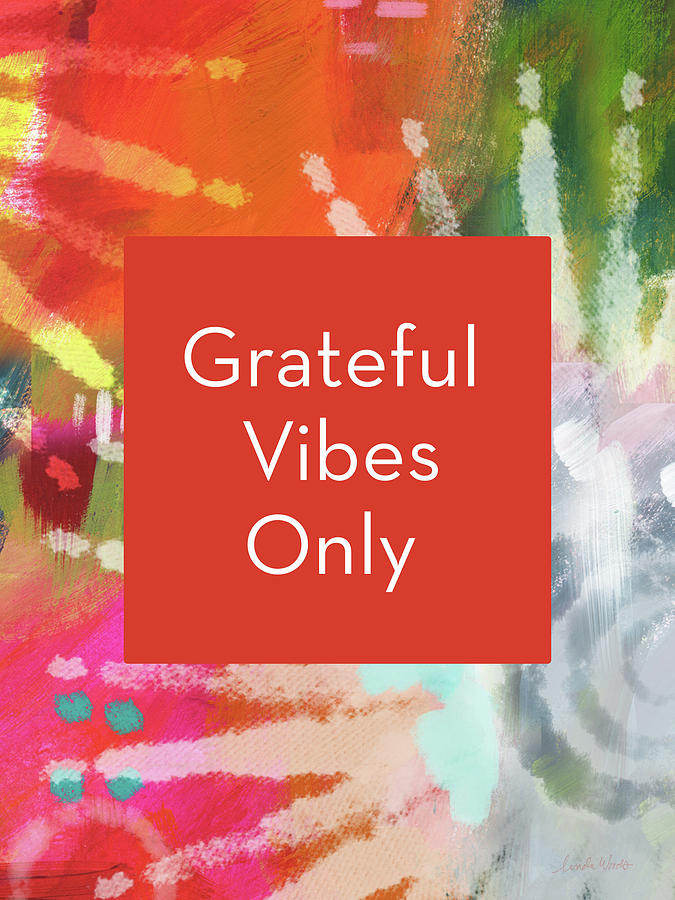 Grateful Vibes Only Journal- Art by Linda Woods Mixed Media by Linda Woods