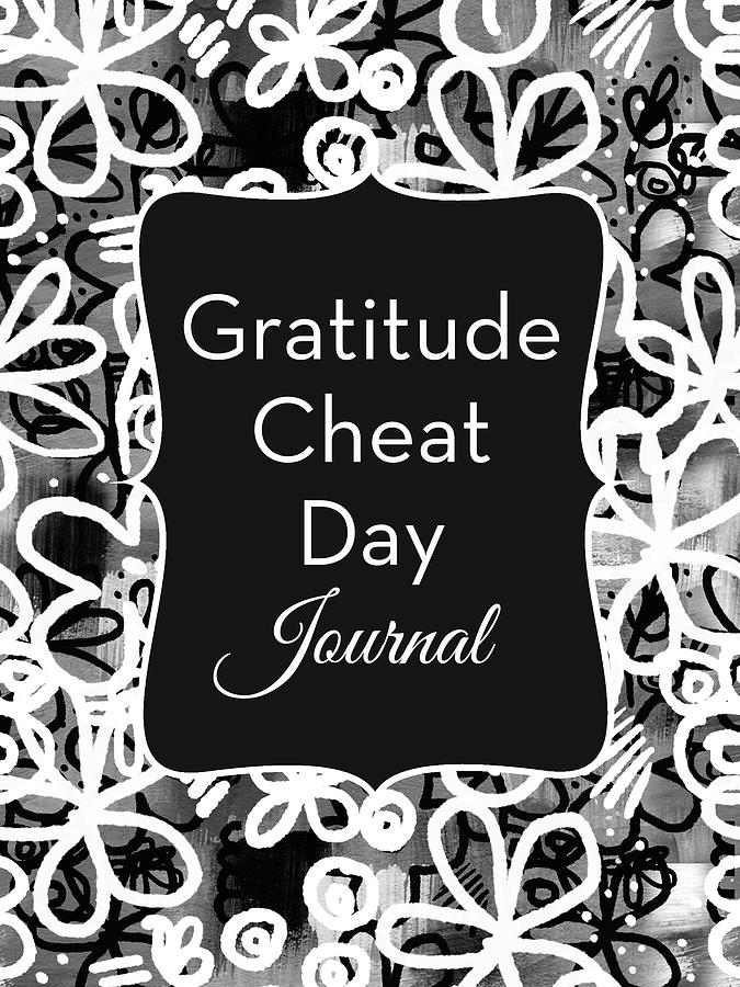 Journal Digital Art - Gratitude Cheat Day Journal- Art by Linda Woods by Linda Woods