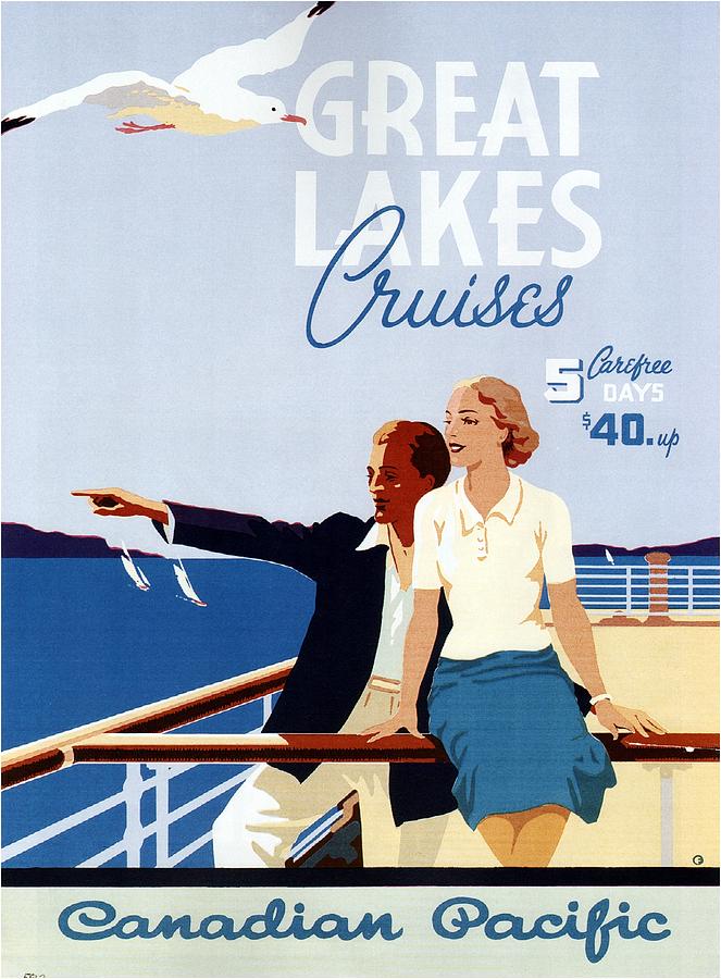 Great Lakes Cruises - Canadian Pacific - Retro Travel Poster - Vintage Poster Mixed Media