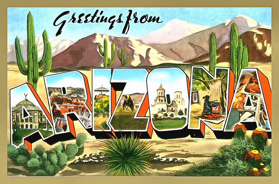 Greetings From Arizona Photograph by Vintage Collections Cites and States