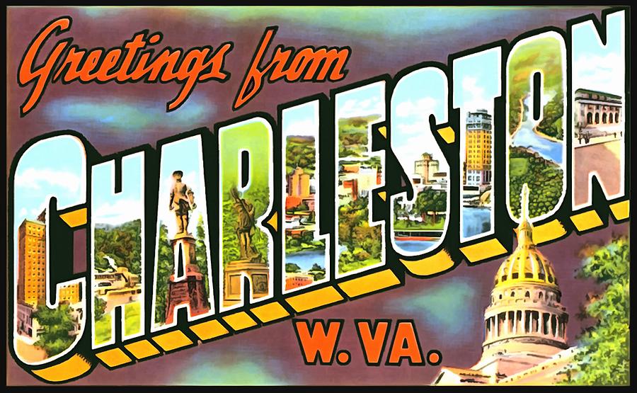 Greetings From Charleston West Virginia Photograph by Vintage Collections Cites and States