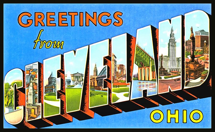 Greetings From Cleveland Ohio Photograph by Vintage Collections Cites and States