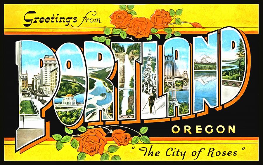 Greetings From Portland Oregon The City of Roses Photograph by Vintage Collections Cites and States