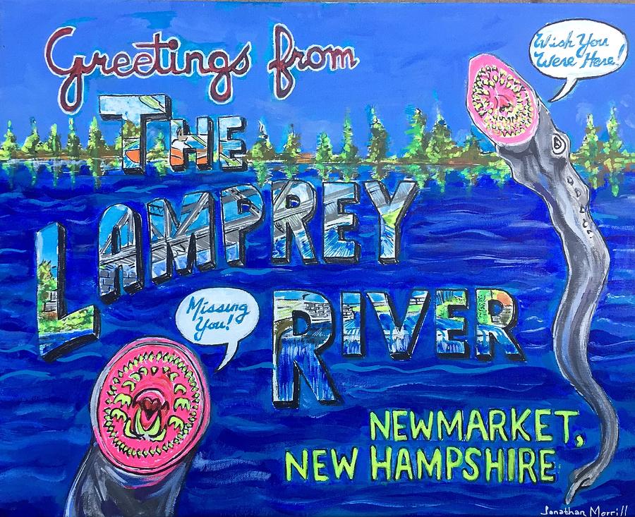 Greetings From The Lamprey River Painting by Jonathan Morrill