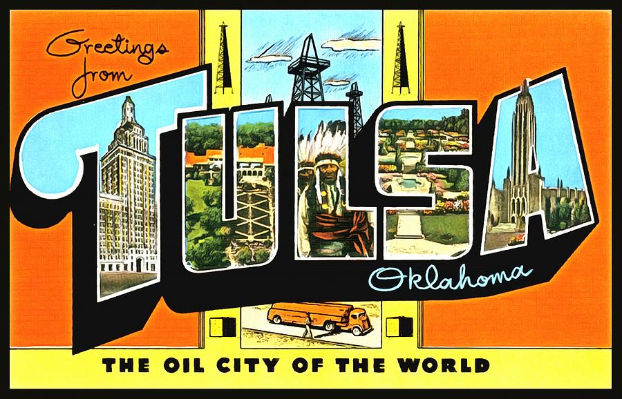 Greetings From Tulsa Oklahoma Photograph by Vintage Collections Cites and States